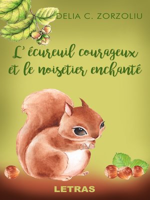 cover image of L'Écureuil Courageux Et Le Noisetier Enchanté